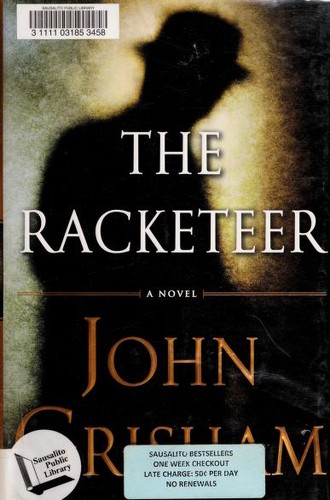 John Grisham: Racketeer (2012, Doubleday)