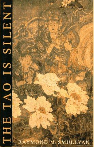 The tao is silent (1992, HarperSanFrancisco)