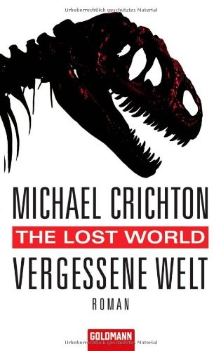 Michael Crichton: The Lost World. Vergessene Welt (2008, Goldmann TB)