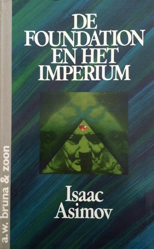 Isaac Asimov: De Foundation en het imperium (Dutch language, 1985, A W Bruna & zoon)