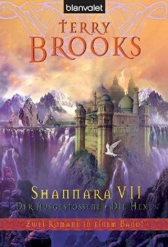 Terry Brooks, Andreas Helweg, Susanne Gerold: Shannara VII (German language, 2005, Blanvalet)