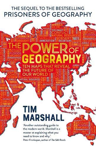 Tim Marshall: The Power of Geography (Hardcover, 2021, Elliott & Thompson Ltd, Elliott & Thompson Limited)