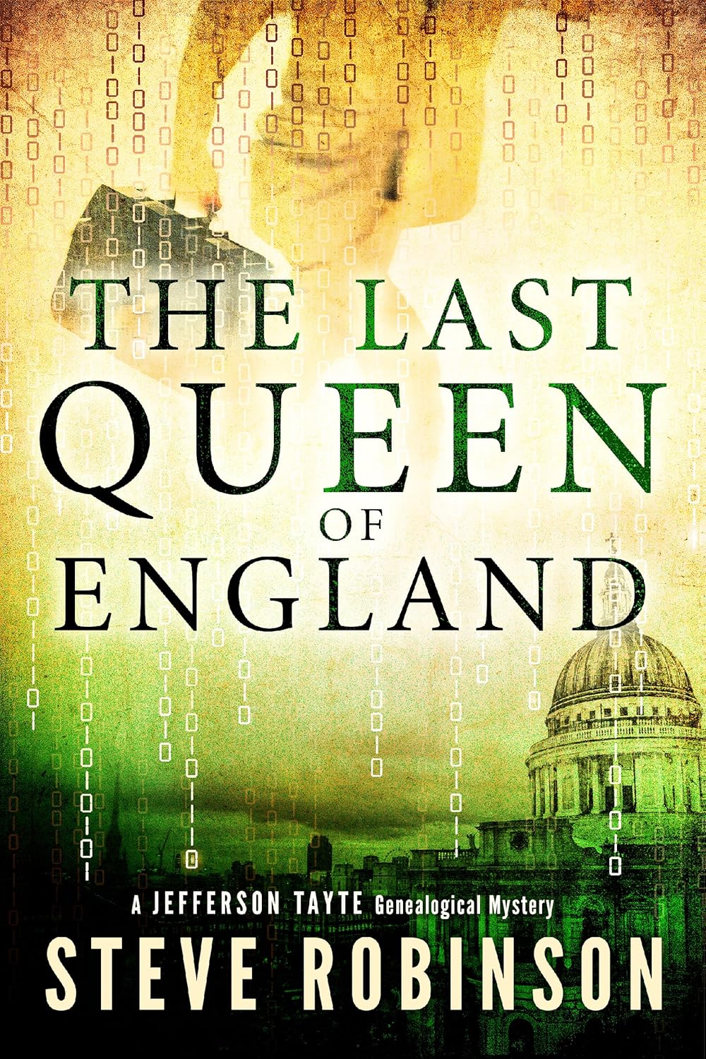 Steve Robinson: The Last Queen of England (EBook, 2014, Thomas & Mercer)
