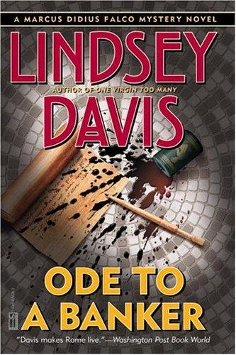 Lindsey Davis: Ode to a Banker (Davis, Lindsey. Falco Series.) (2002, Mysterious Press)