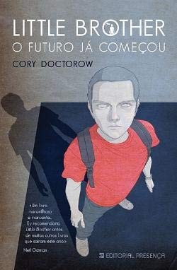 Cory Doctorow: Little brother (Portuguese language, 2011, Editorial Presenca)