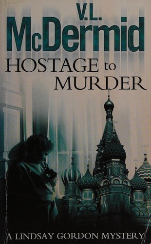 Val McDermid: HOSTAGE TO MURDER. (Undetermined language, 2003, HARPERCOLLINS)