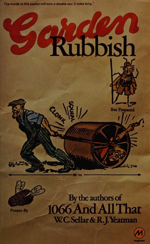 Walter Carruthers Sellar: Garden rubbish and other country bumps (1977, Magnum Books, Littlehampton Book Services Ltd)