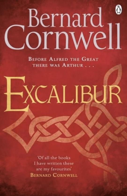 Bernard Cornwell: Excalibur (EBook, 2017, Penguin Books, Limited)