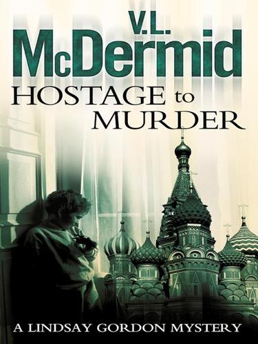 Val McDermid: Hostage to Murder (EBook, 2008, HarperCollins)