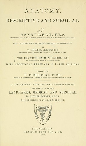 Henry Gray: Anatomy, descriptive and surgical. (1883, H.C. Lea's son & co.)