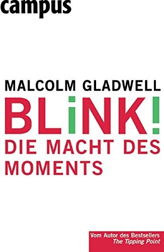 Malcolm Gladwell: Blink (2004, Little Brown, 2004)