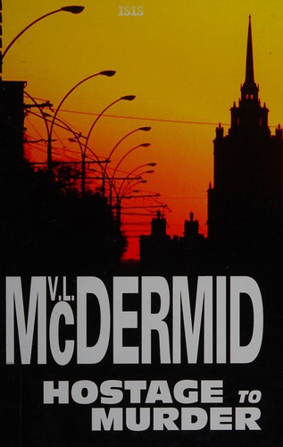Val McDermid: Hostage to Murder (Paperback, Ulverscroft Large Print)