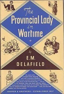 E. M. Delafield: The Provincial Lady in Wartime