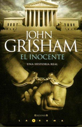 John Grisham: Proyecto Williamson/ the Innocent Man (Paperback, Spanish language, 2006, Ediciones B)