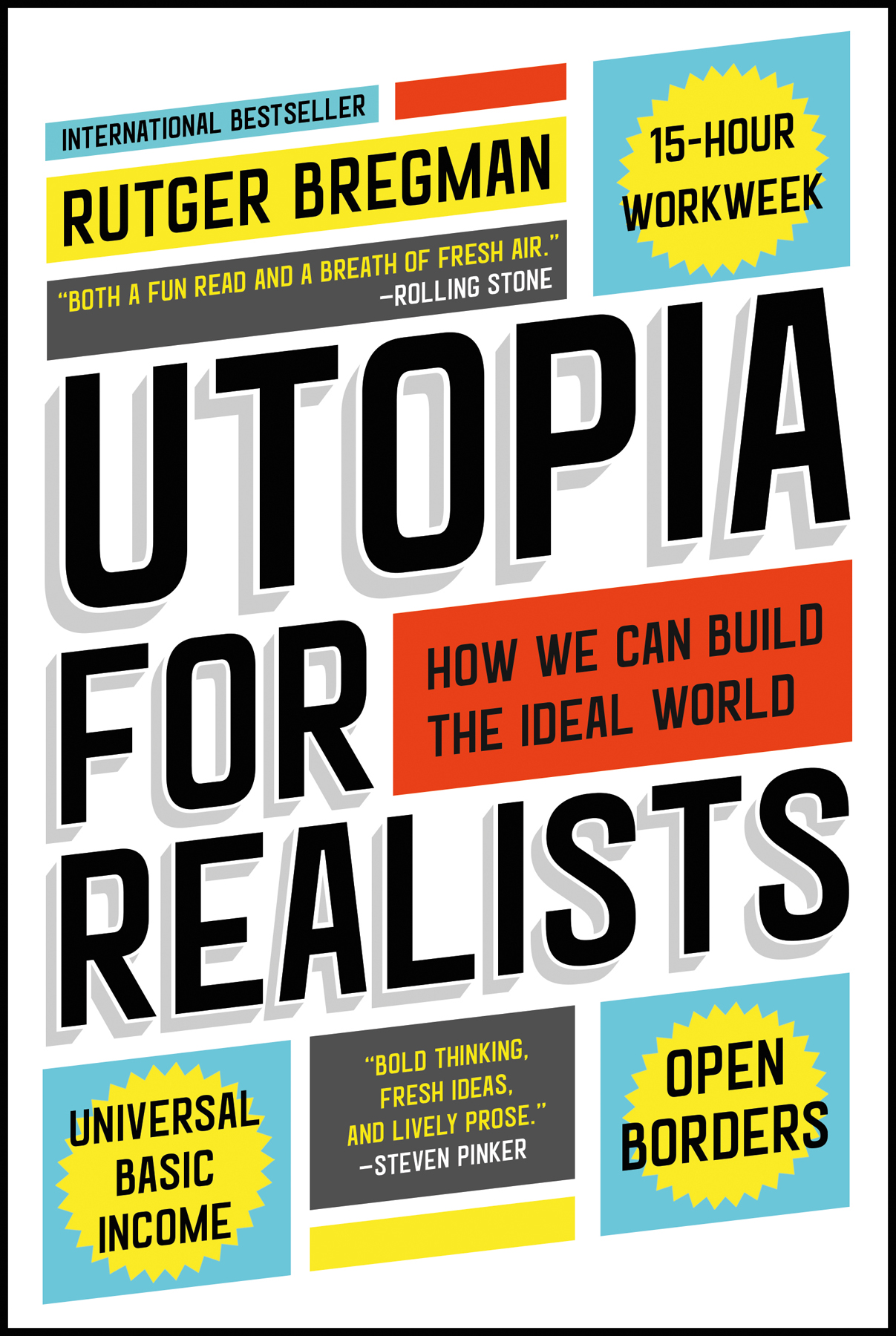 Rutger Bregman: Utopia for realists (2017, Little, Brown and Company)