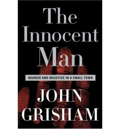 John Grisham: The Innocent Man (Limited Edition) (2006, Doubleday)