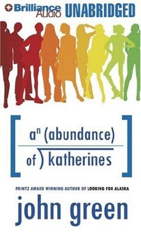 John Green, John Green ( -1757): Abundance of Katherines, An (AudiobookFormat, 2006, Brilliance Audio on CD Unabridged)