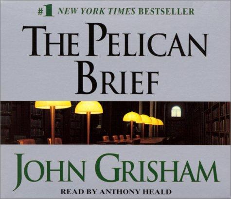 John Grisham: The Pelican Brief (John Grishham) (AudiobookFormat, 2001, Random House Audio)