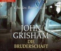 John Grisham: Die Bruderschaft. 6 CDs. (AudiobookFormat, German language, 2001, Heyne Hörbuch, Mchn.)