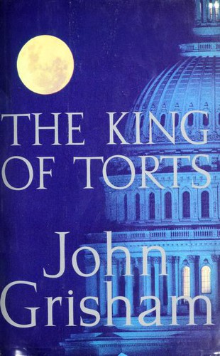 John Grisham, John; John Grisham Grisham: The King of Torts (2003, Doubleday)