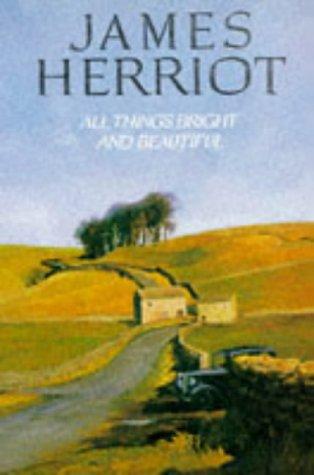 James Herriot: All Things Bright and Beautiful (1999, Pan Books Ltd)