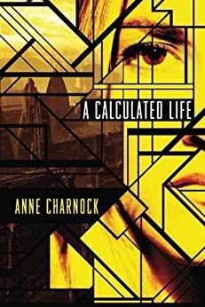 A Calculated Life (2013, 47North)