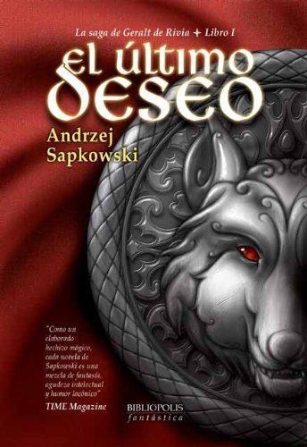 Andrzej Sapkowski OG: El último deseo (Spanish language)