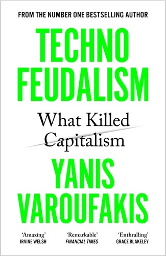 Yanis Varoufakis: Techno-Feudalism (Paperback, Vintage (penguin))