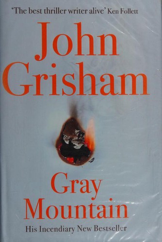 John Grisham: Gray Mountain (2014, Hodder & Stoughton)